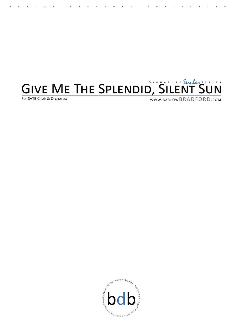 Give Me The Splendid, Silent Sun