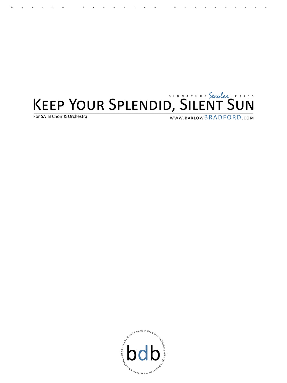 Keep Your Splendid, Silent Sun
