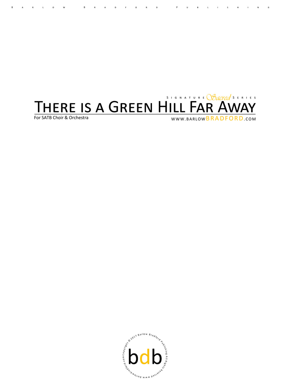 There is a Green Hill Far Away