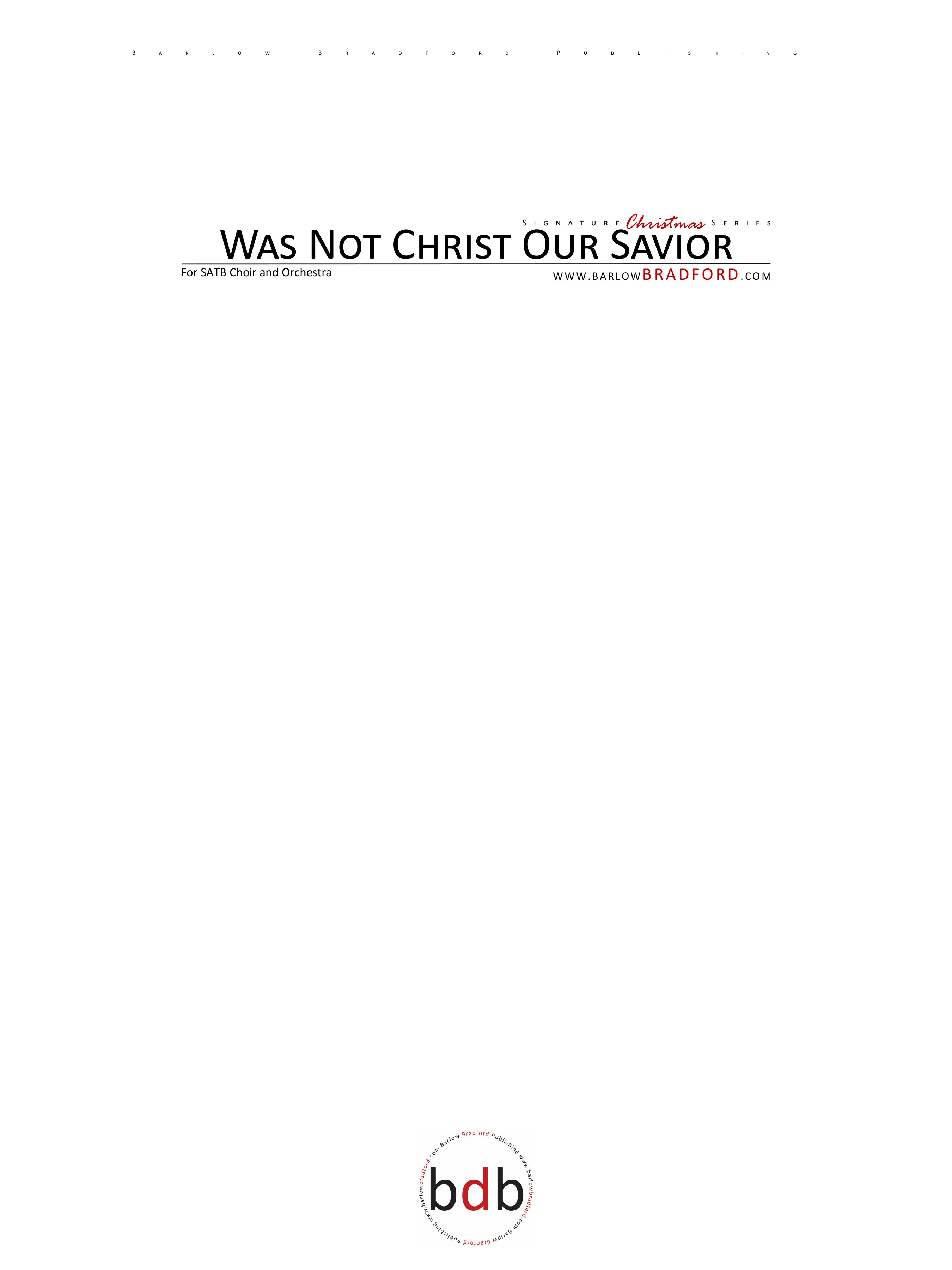 Was Not Christ Our Savior